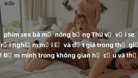 phim sex bà mẹ nóng bỏng Thú vị với sex cosplay anime: Trải nghiệm mới lạ và đắt giá trong thế giới cosplay! Đắm mình trong không gian hư cấu và thỏa mãn niềm đam mê của bạn!