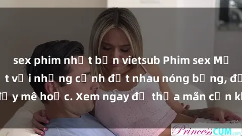 sex phim nhật bản vietsub Phim sex Mỹ đen: phút mãnh liệt với những cảnh địt nhau nóng bỏng, đầy mê hoặc. Xem ngay để thỏa mãn cơn khát tình dục của bạn!